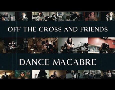 - httpsi - Off The Cross and friends – Dance Macabre (quarantine cover) - httpsi - Off The Cross and friends – Dance Macabre (quarantine cover)