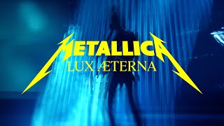 Metallica: Lux Æterna (Official Music Video)