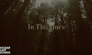 KHEMMIS - In The Pines (OFFICIAL MUSIC VIDEO)
