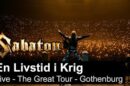 SABATON - En Livstid I Krig (Live - The Great Tour - Gothenburg)