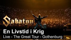 SABATON - En Livstid I Krig (Live - The Great Tour - Gothenburg)