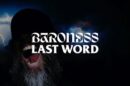 BARONESS - Last Word [Official Music Video]