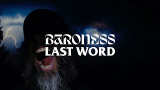 BARONESS - Last Word [Official Music Video]