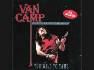 Video Thumbnail: Van Camp - Too Wild To Tame