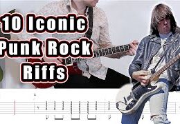 10 Iconic Punk Rock Riffs (with Tabs)