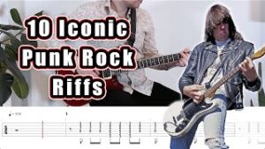 10 Iconic Punk Rock Riffs (with Tabs)