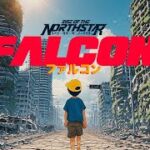 RISE OF THE NORTHSTAR - Falcon (OFFICIAL)